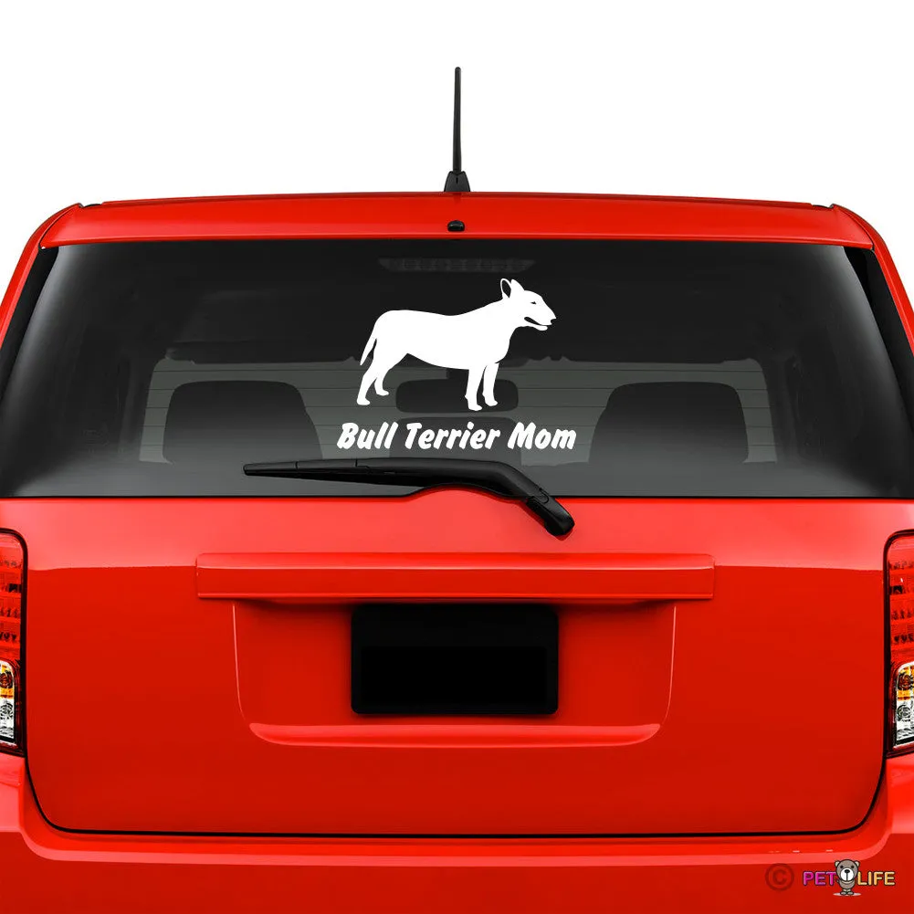 Bull Terrier Mom Sticker