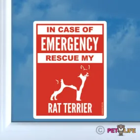 In Case of Emergency Rescue My Rat Terrier Sticker